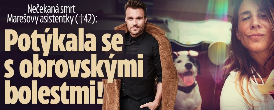 Banner ke žhavému tématu: Smrt Marešovy asistentky (†42): ...