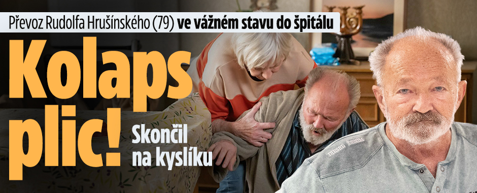 Banner ke žhavému tématu: Rudolfa Hrušínského vezli do špitálu: ...