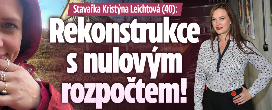 Banner ke žhavému tématu: Kristýna Leichtová: Rekonstrukce s ...