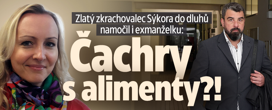 Zkrachovalec Sýkora do dluhů zatáhl ex: Čachry s alimenty?! 