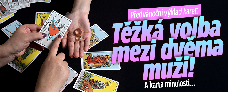 Banner ke žhavému tématu: Předvánoční výklad karet: Těžká volba ...