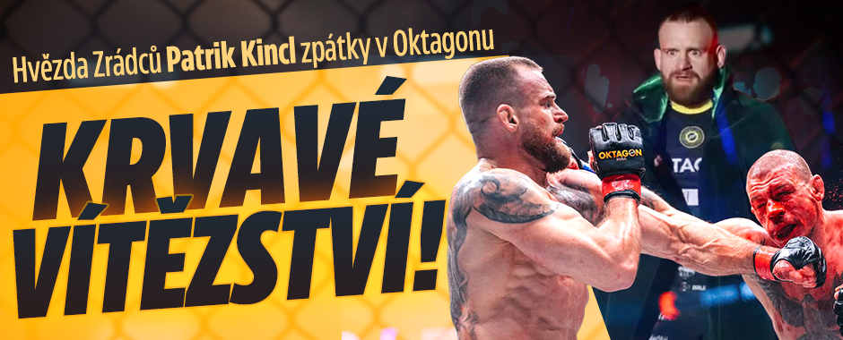 Banner ke žhavému tématu: Hvězda Zrádců Kincl zpátky v Oktagonu: ...