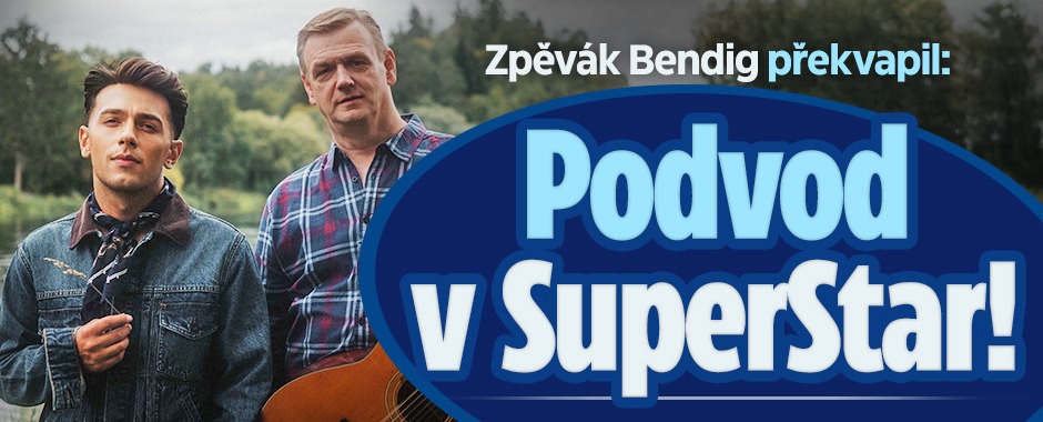 Banner ke žhavému tématu: Zpěvák Bendig překvapil: Podvod v ...