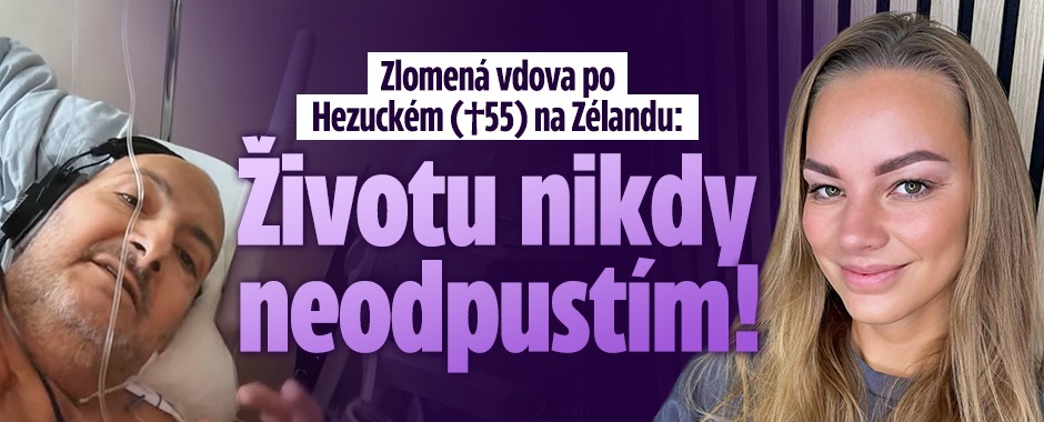 Banner ke žhavému tématu: Zlomená Hezucká na Zélandu: Životu ...