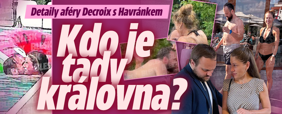 Banner ke žhavému tématu: Detaily aféry Decroix s Havránkem: Kdo ...