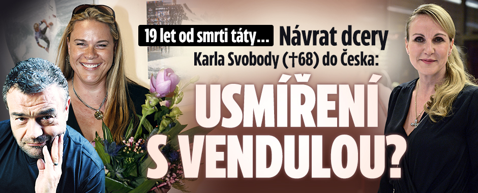 Banner ke žhavému tématu: Návrat dcery Karla Svobody do Česka: ...