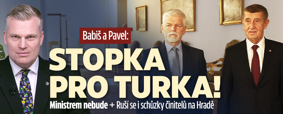 Banner ke žhavému tématu: Babiš u Pavla: Turek ve vládě nebude!