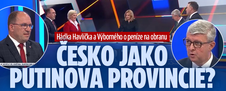 Hádka Havlíčka a Výborného: Česko jako Putinova provincie?