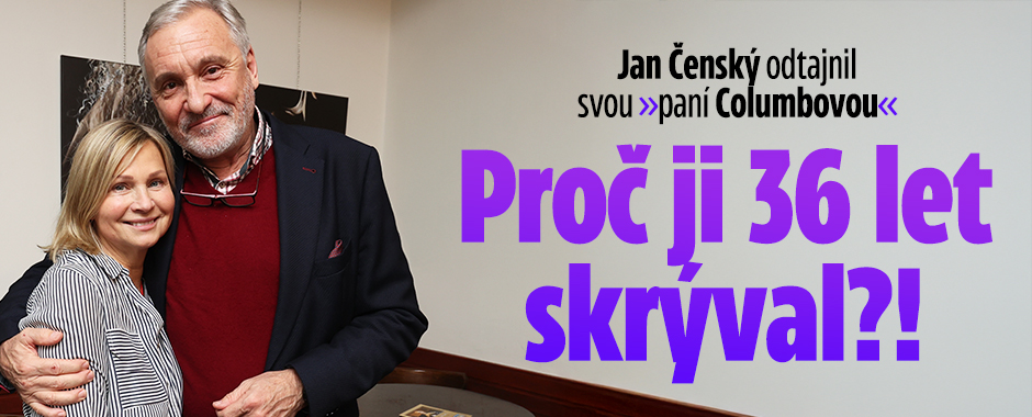 Banner ke žhavému tématu: Čenský odtajnil »paní Columbovou«: Proč ...