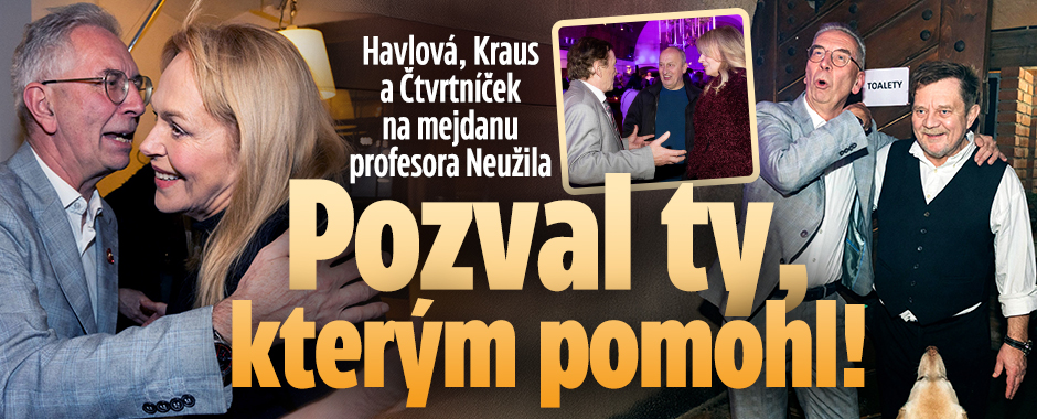 Banner ke žhavému tématu: Havlová, Kraus a Čtvrníček na mejdanu ...