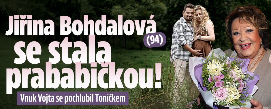 Banner ke žhavému tématu: Bohdalová (94) se stala prababičkou: ...