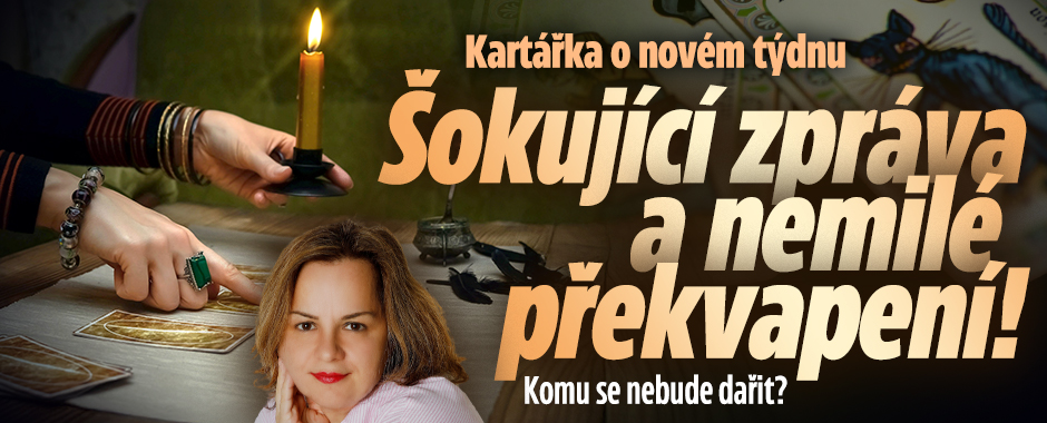Banner ke žhavému tématu: Kartářka o novém týdnu: Šokující zpráva ...