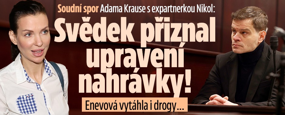 Banner ke žhavému tématu: Adam Kraus u soudu: Svědek přiznal ...
