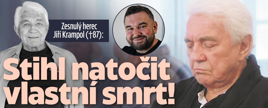 Zesnulý herec Jiří Krampol (†87): Stihl natočit vlastní smrt