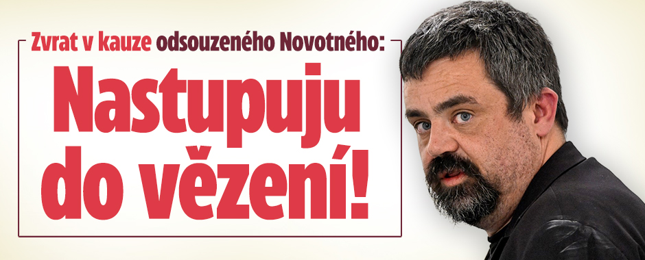Starosta Novotný: Rezignuju na funkci a půjdu do vězení