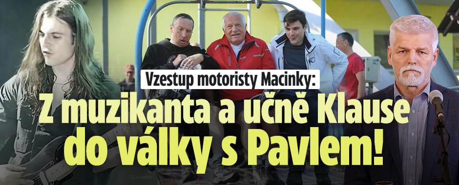 Banner ke žhavému tématu: Vzestup Macinky: Z muzikanta a učně do ...