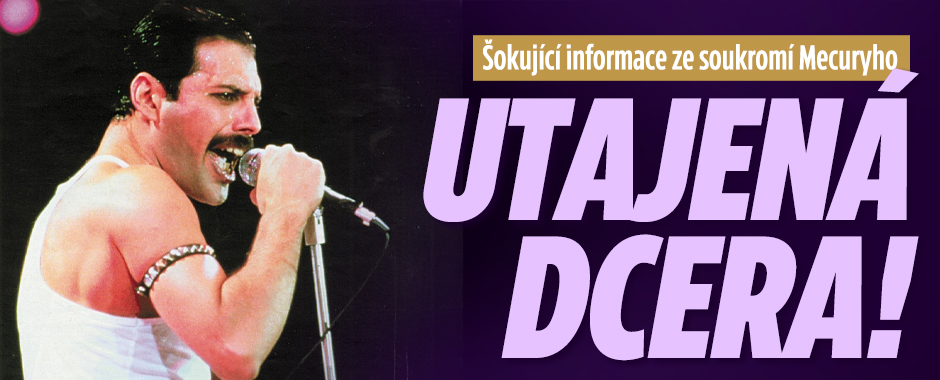 Šokující odhalení: Mercury roky skrýval existenci dcery!