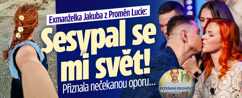 Banner ke žhavému tématu: Exmanželka Jakuba z Proměn Lucie: ...