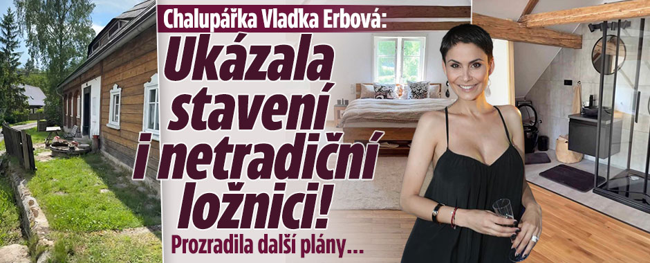Chalupářka Vlaďka Erbová: Ukázala stavení i netradiční ložnici!