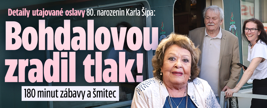 Detaily tajné oslavy 80 Karla Šípa: Bohdalovou zradil tlak!