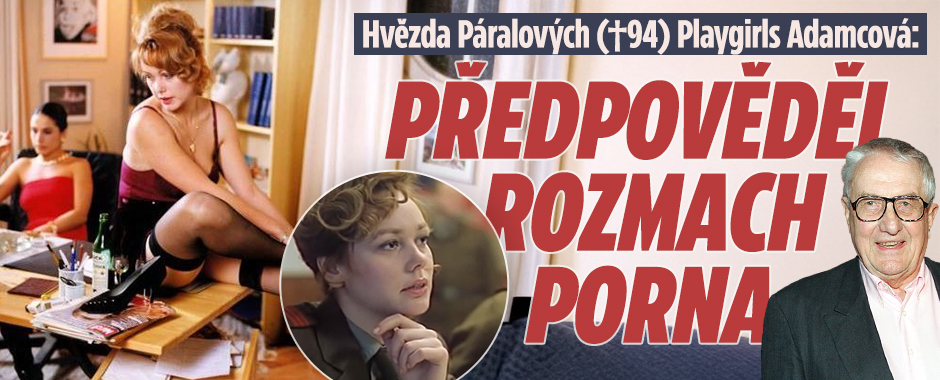 Banner ke žhavému tématu: Adamcová o Páralovi (†94): Předpověděl ...