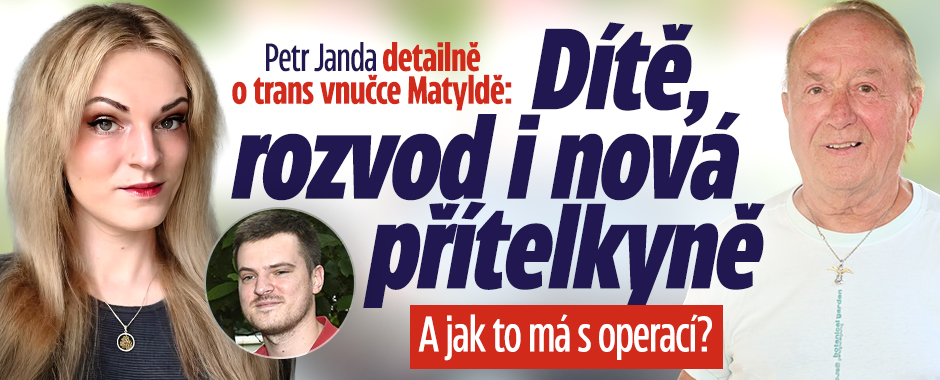 Banner ke žhavému tématu: Janda o trans vnučce Matyldě: Dítě, ...