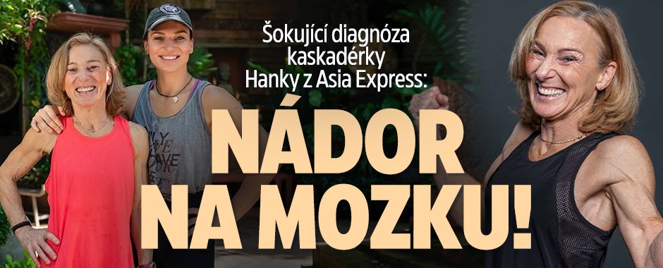 Banner ke žhavému tématu: Šokující diagnóza Hanky z Asia Express: ...