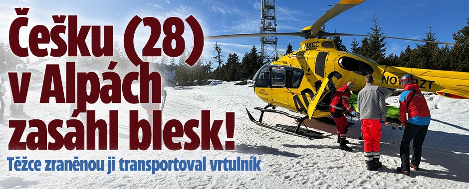 Banner ke žhavému tématu: Češku (28) v Alpách zasáhl blesk! Je ...