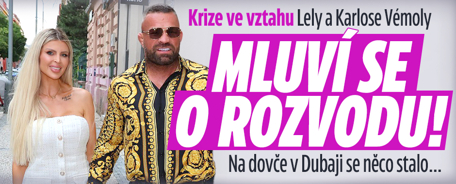 Banner ke žhavému tématu: Krize ve vztahu Lely a Karlose Vémoly: ...