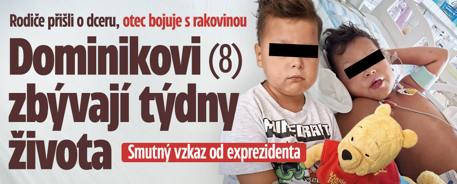 Banner ke žhavému tématu: Dominikovi (8) zbývají týdny života: ...