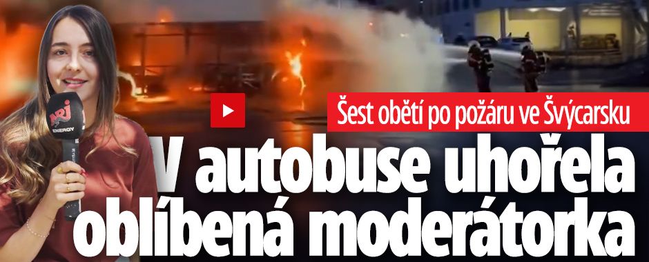 Banner ke žhavému tématu: Požár autobusu ve Švýcarsku: Zemřela ...
