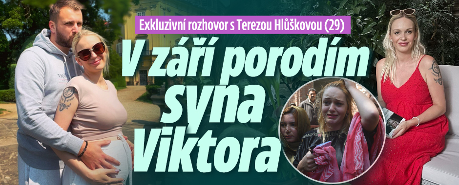 Tereza Hlůšková exkluzivně: V září porodím syna Viktora