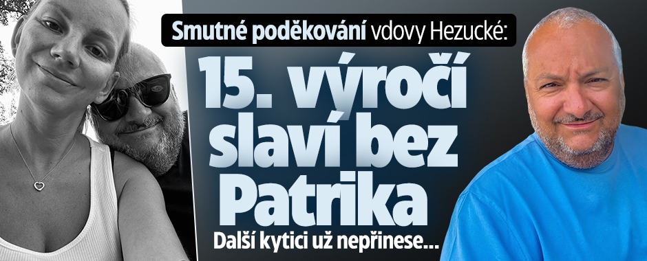 Banner ke žhavému tématu: Smutné poděkování vdovy Hezucké: 15. ...