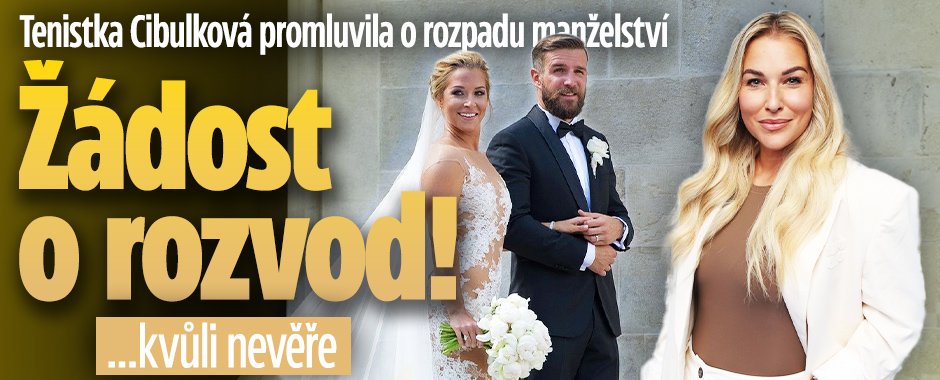 Banner ke žhavému tématu: Cibulková promluvila o rozpadu ...