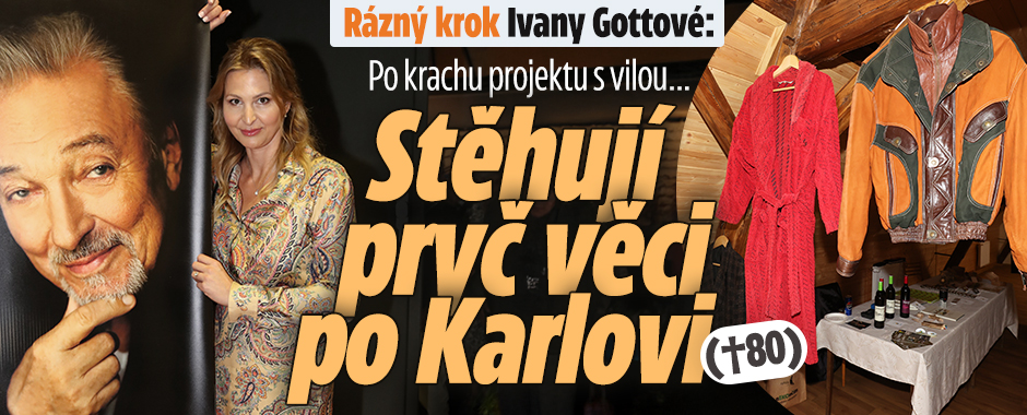 Banner ke žhavému tématu: Rázný krok Ivany Gottové: Stěhují pryč ...