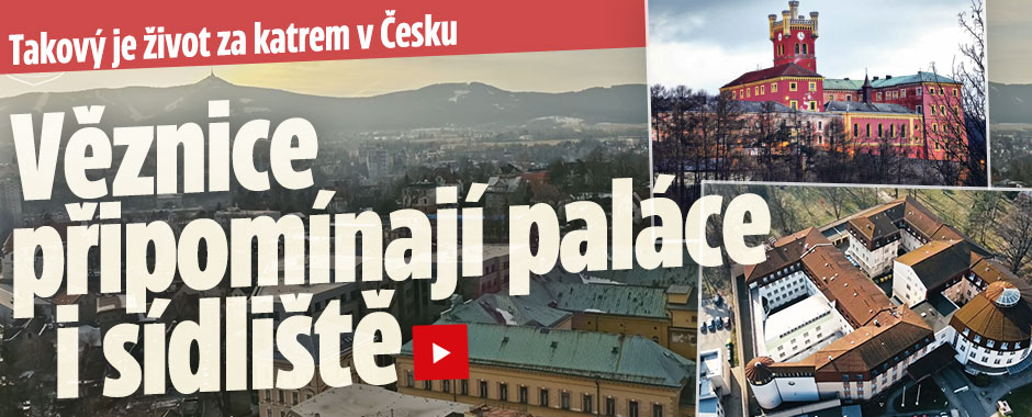 Banner ke žhavému tématu: Věznice jako paláce i sídliště: Takový ...