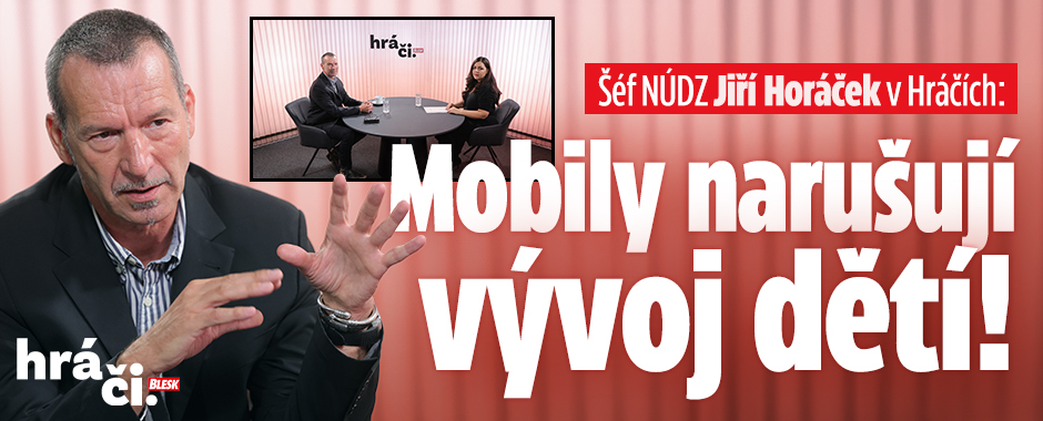 Banner ke žhavému tématu: Šéf NÚDZ Horáček v Hráčích: Děti a ...
