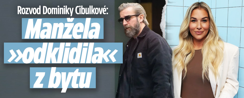 Banner ke žhavému tématu: Rozvod Dominiky Cibulkové: Manžela ...