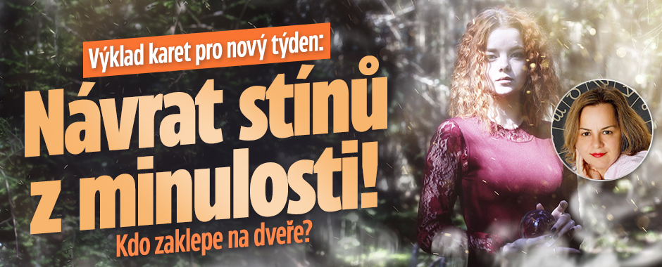 Banner ke žhavému tématu: Výklad karet pro nový týden: Návrat ...
