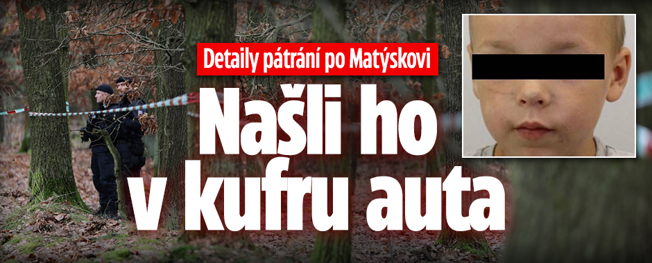 Banner ke žhavému tématu: Detaily pátrání po Matýskovi: Našli ho ...