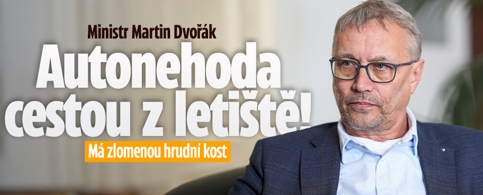 Banner ke žhavému tématu: Ministr Martin Dvořák: Autonehoda ...