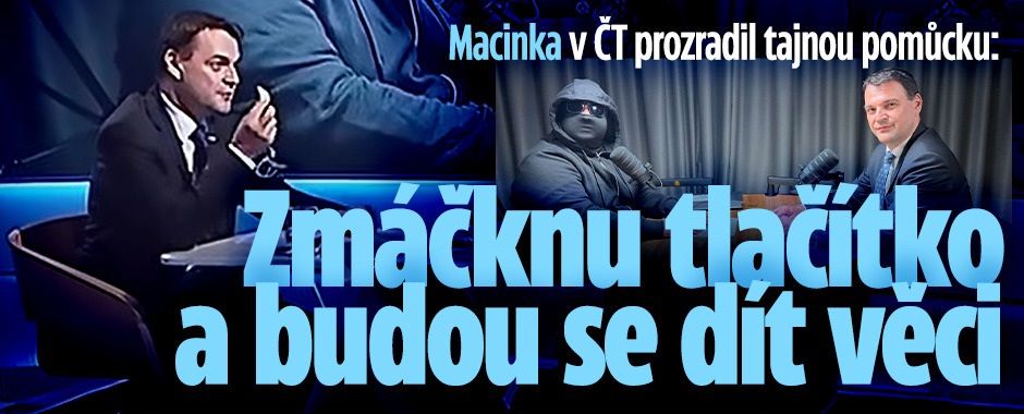 Banner ke žhavému tématu: Macinka překvapil na ČT: Zmáčknu ...