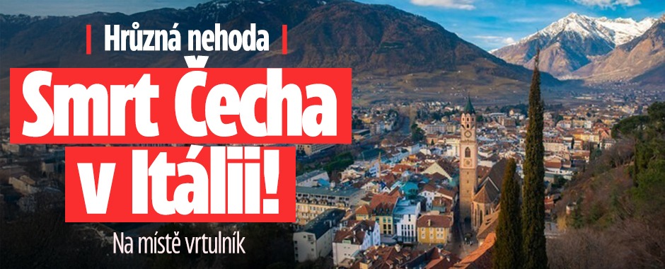 Banner ke žhavému tématu: V Itálii zemřel Čech: K smrtelné nehodě ...