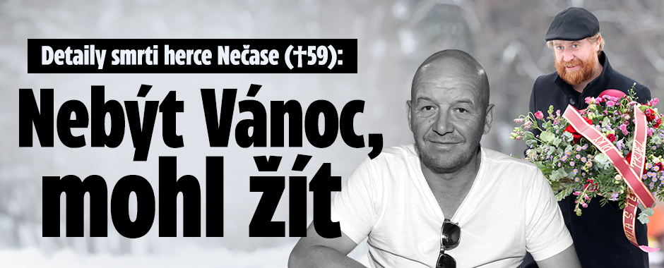 Banner ke žhavému tématu: Detaily smrti herce Nečase (†59): Nebýt ...