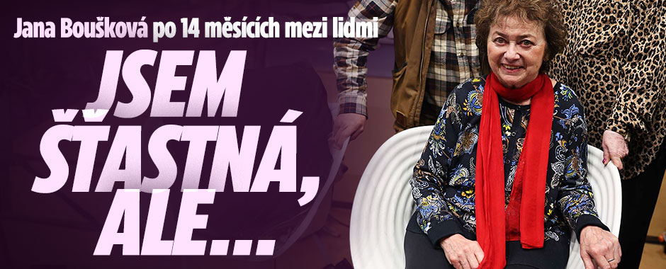 Banner ke žhavému tématu: Jana Boušková po roce mezi lidmi: Jsem ...