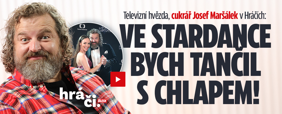 Banner ke žhavému tématu: Cukrář Maršálek v Hráčích: Ve StarDance ...