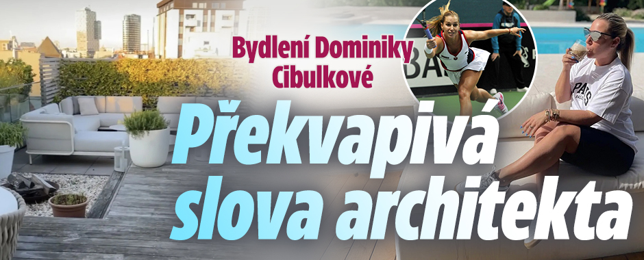 Banner ke žhavému tématu: Bydlení Dominiky Cibulkové: Překvapivá ...
