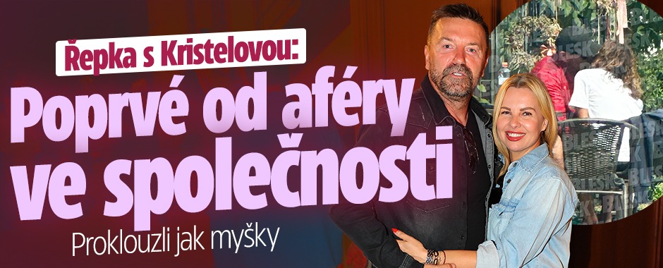 Banner ke žhavému tématu: Řepka s Kristelovou: Poprvé od aféry ve ...