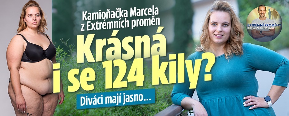 Banner ke žhavému tématu: Marcela z Extrémních proměn: Krásná i ...