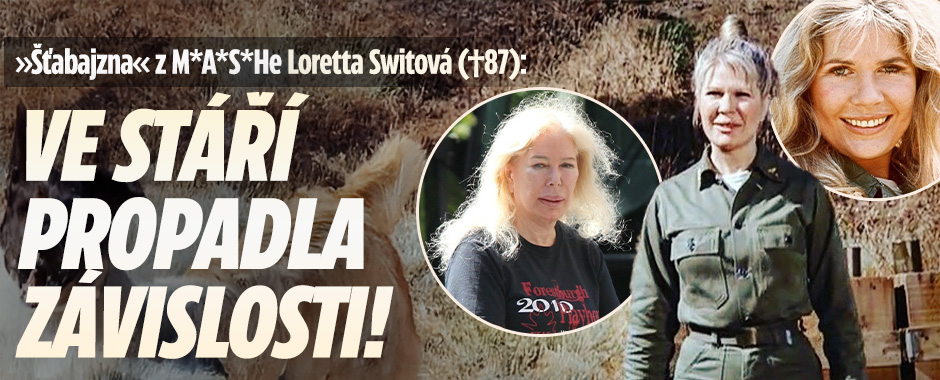 „Šťabajzna“ Loretta Switová (†87): Ve stáří propadla závislosti! 